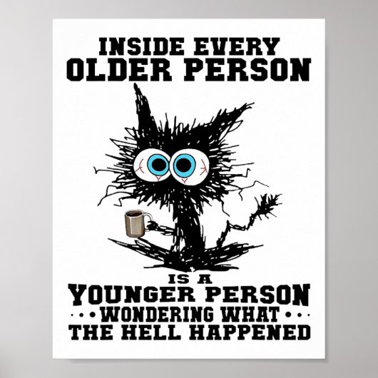 Kat In elke oudere persoon is een jongere persoon Poster (Voorkant)
