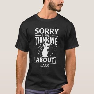 Kat Katteneigenaren Sorry dat ik aan katten dacht T-shirt