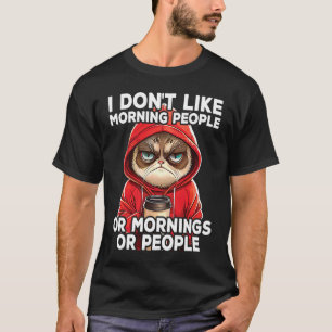 Kat Koffie I Ik hou niet van ochtendmensen  1 T-shirt