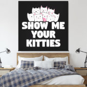 Kat Laat Me Je Kittens Zien Canvas Afdruk (Insitu (Slaapkamer))