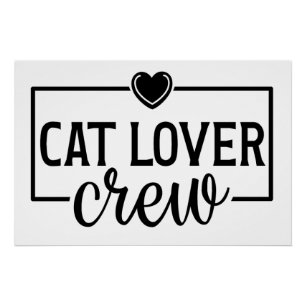 Kat Liefhebber Crew Grappige Kat Perfect Poster