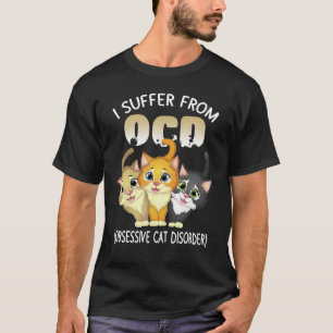 Kat Liefhebber OCD Obsessieve Kat Stoornis Kitten  T-shirt