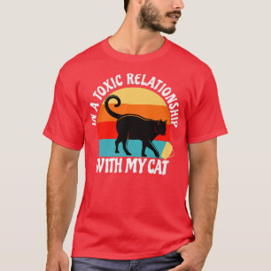 Kat Lover in een giftig Relatie met mijn kat T-shirt