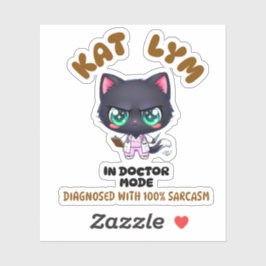 Kat Lym In Doctor Mode Sticker