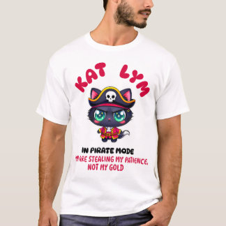 Kat Lym In Pirate Mode 2 T-shirt