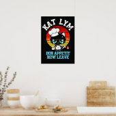 Kat Lym Sarcastic Chef Cat - Bon Appetit Now Leave Poster (Keuken)