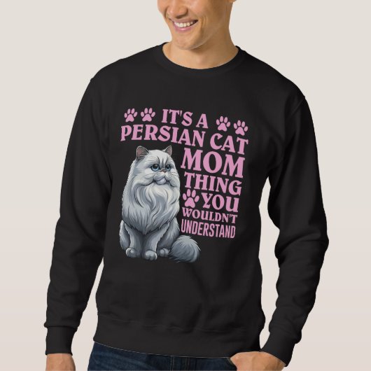 Kat Mam Het is een Perzische Kat Mam Ding Grappig  Trui (Voorkant)