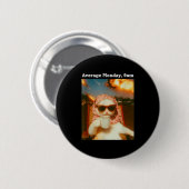 Kat Meme Gemiddelde Maandag 9am Grappig Sarcasme R Ronde Button 5,7 Cm (Voorkant /achterkant)