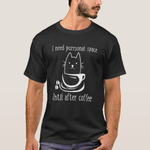 Kat Meme Koffiedrinker Woordspeling Purrsoonlijke T-shirt