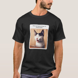Kat-meme wanneer iemand pindakaas meebrengt t-shirt