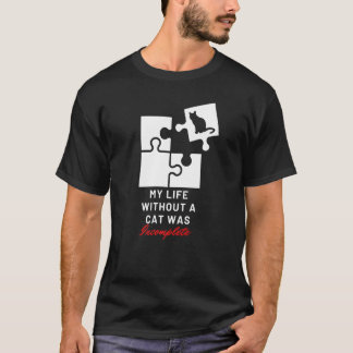 Kat Mijn Leven Zonder Kat Was Onvolledig Kat T-shirt