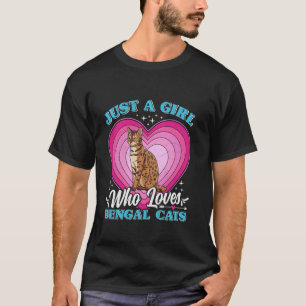 Kat Moeder GEWOON EEN MEISJE DAT VAN BENGAL KATTEN T-shirt