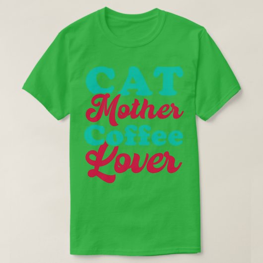 Kat Moeder Koffie Lover 96 T-shirt (Design voorkant)