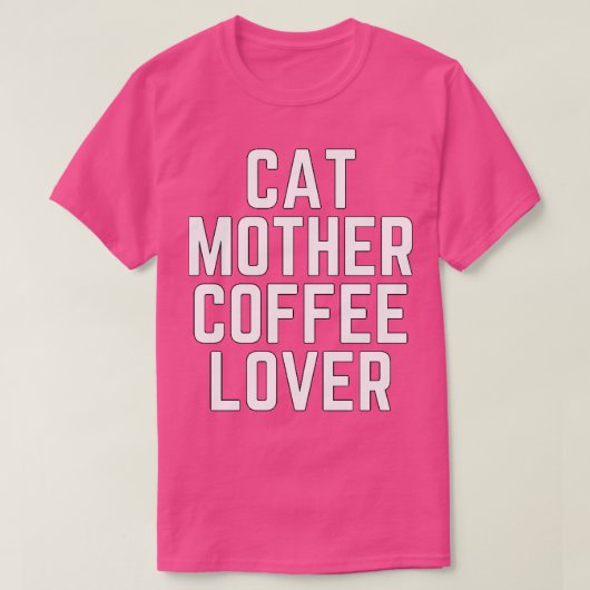 Kat Moeder Koffie Lover 98 T-shirt (Design voorkant)