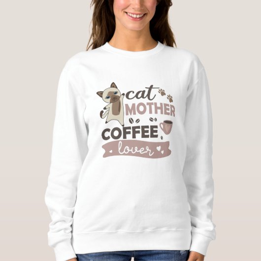 Kat Moeder Koffie Lover Cute Cats Siamese Cat Trui (Voorkant)