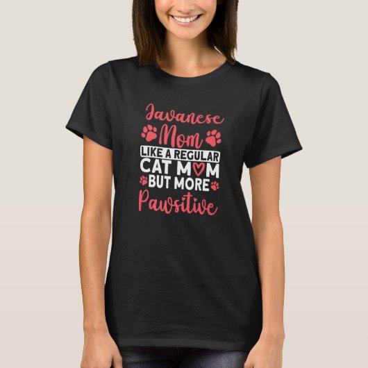 Kat Moeder maar meer Pawsitieve Javaanse Kat Moede T-shirt (Voorkant)