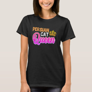 Kat Moeder PERZISCHE KAT KONINGIN Pers Liefhebbers T-shirt