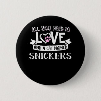 Kat Name Snickers Lovers | Alles wat je nodig hebt Ronde Button 5,7 Cm