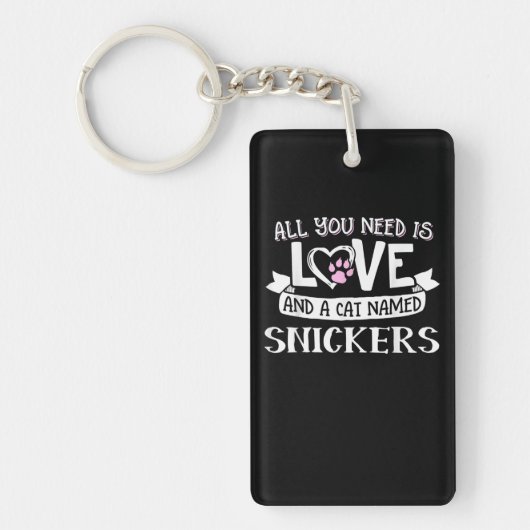 Kat Name Snickers Lovers | Alles wat je nodig hebt Sleutelhanger (Voorkant)