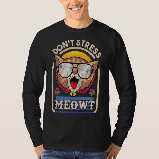Kat Niet Stress Meowt Voor Kat T-shirt (Voorkant)