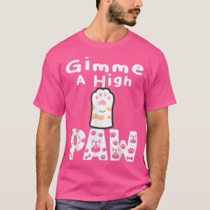 Kat Paw geef me vijf grappige citaatjes eten Dog T-shirt