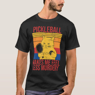 Kat pickleball zorgt ervoor dat ik me minder moord t-shirt