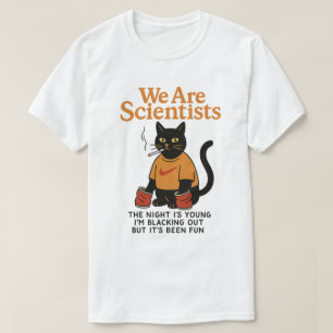 Kat rookt we zijn wetenschappers de nacht is jong  t-shirt