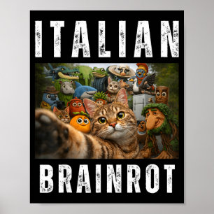 Kat selfie met grappige Italiaanse brainrot meme Poster