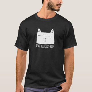 Kat Statement Zeggen  Geïrriteerd Ironie Sarcastis T-shirt