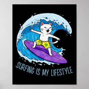 Kat surft op een golf - Surfen is mijn levensstijl Poster