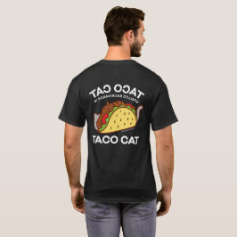 Kat T-Shirt - Taco CAT Achterwaarts geknepen is...