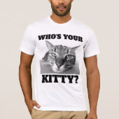 KAT T-SHIRTS WIE IS JE KAT? FUNNY CAT-T - SHIRTS (Voorkant)