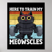 Kat Train Mijn Meowscles Grappige Gym Workout Kat  Poster (Voorkant)