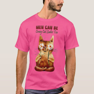 Kat voor mannen - Mannen kunnen ook knappe kat zij T-shirt
