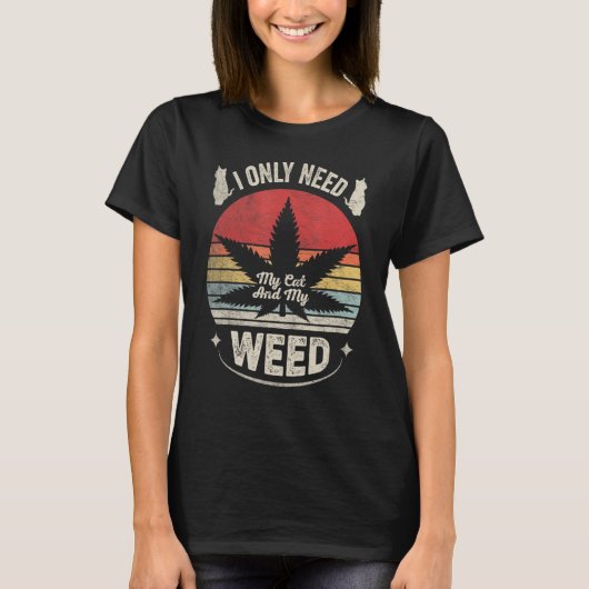 Kat Weed  Retro heeft alleen mijn kat en gewicht 3 T-shirt (Voorkant)
