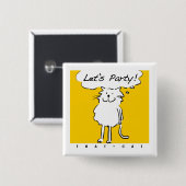 Kat wil een feestje geven! vierkante button 5,1 cm (Voorkant /achterkant)