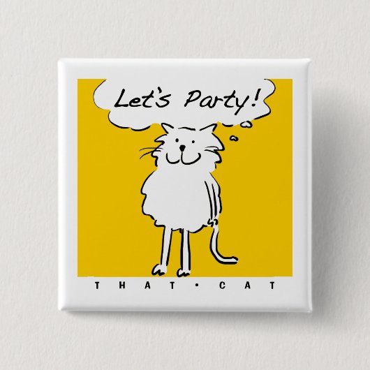 Kat wil een feestje geven! vierkante button 5,1 cm (Voorkant)