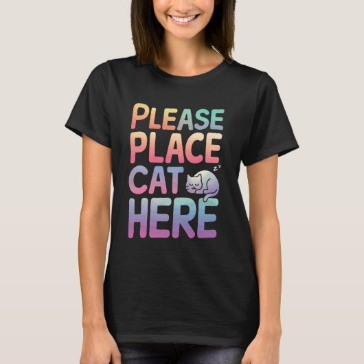 Kat wil je kat hier plaatsen t-shirt (Voorkant)