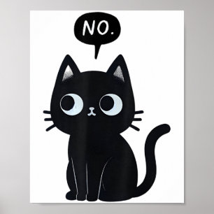 Kat zegt geen grappige zwarte kat poster