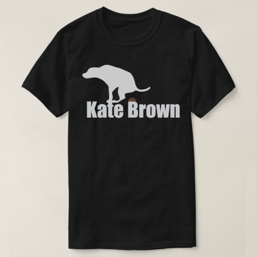 Kate Brown Dog poo T-shirt (Design voorkant)