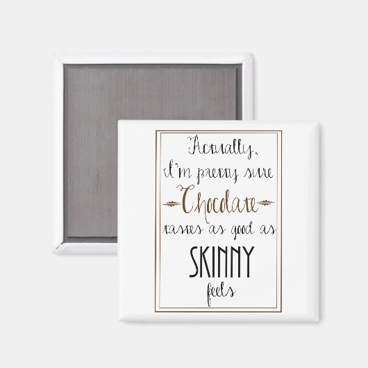 Kate Moss Chocolade Quote Vierkante Magneet (Voorkant / Achterkant)