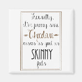 Kate Moss Chocolade Quote Vierkante Magneet (Voorkant)