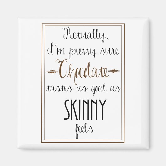 Kate Moss Chocolade Quote Vierkante Magneet (Voorkant)