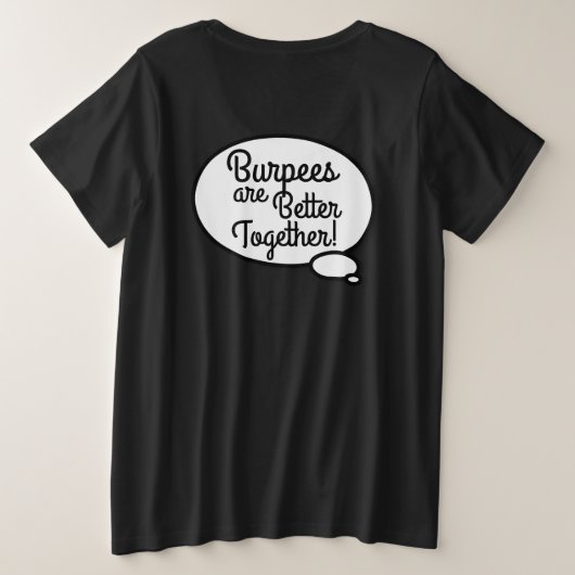 Kate zegt dat Burpees vrij/beter samen T-Shirt zij (Design achterkant)