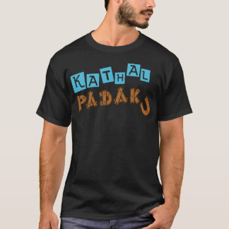 Kathal Padaku - Dialoog telugu T-shirt
