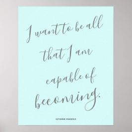Katherine Mansfield Inspirerend Quote Poster