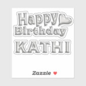 Kathi Happy Birthday silver Aufkleber Sticker (Vel)