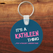 Kathleen dat je niet zou begrijpen sleutelhanger (Achterkant)