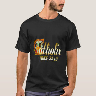 Katholiek sinds 33 AD Crucifix Jezus Eucharistie M T-shirt