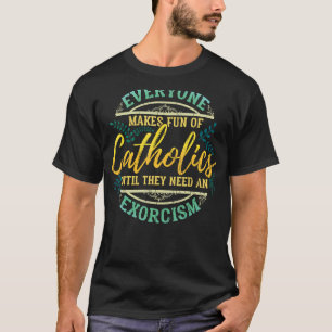 Katholieke Exorcisme Katholicisme Grappig Religieu T-shirt